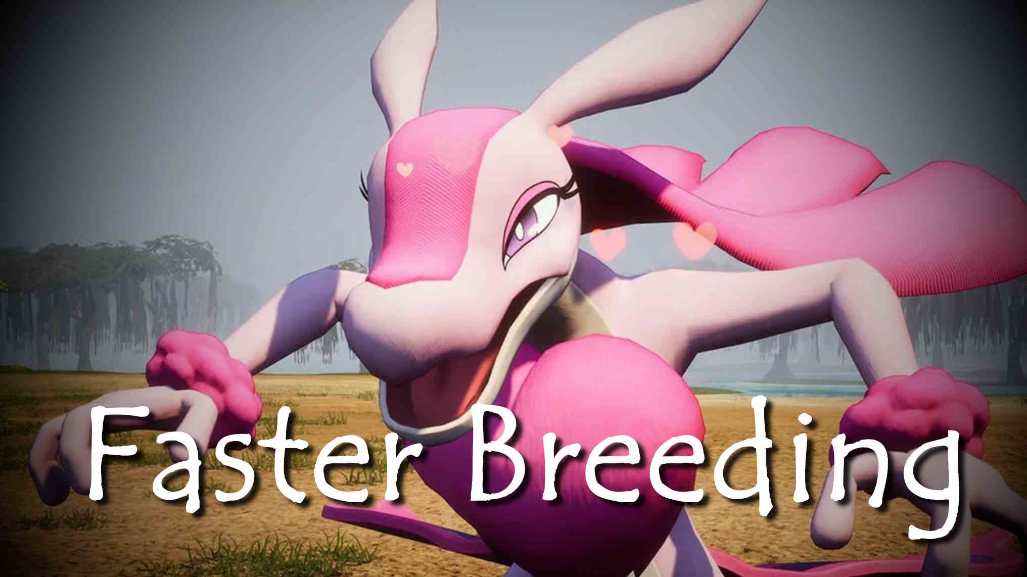 Faster Breeding