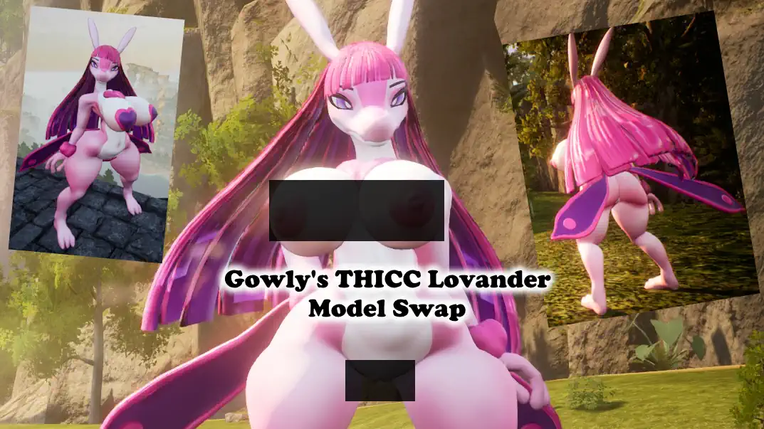 Gowly's THICC Lovander Model Swap